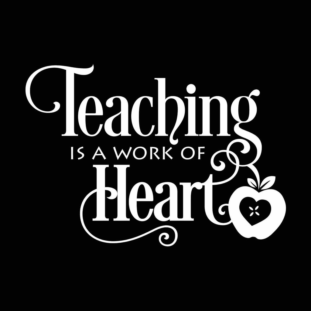 Vinyl Decal Sticker for Computer Wall Car Mac Macbook and More - Teaching is a Work of Heart - Inspirational Quote for Teachers, Gifts, Tutors, School