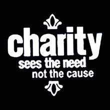 Load image into Gallery viewer, Vinyl Decal Sticker for Computer Wall Car Mac MacBook and More - Charity Sees The Need Not The Cause - 5.2 x 4.5 inches