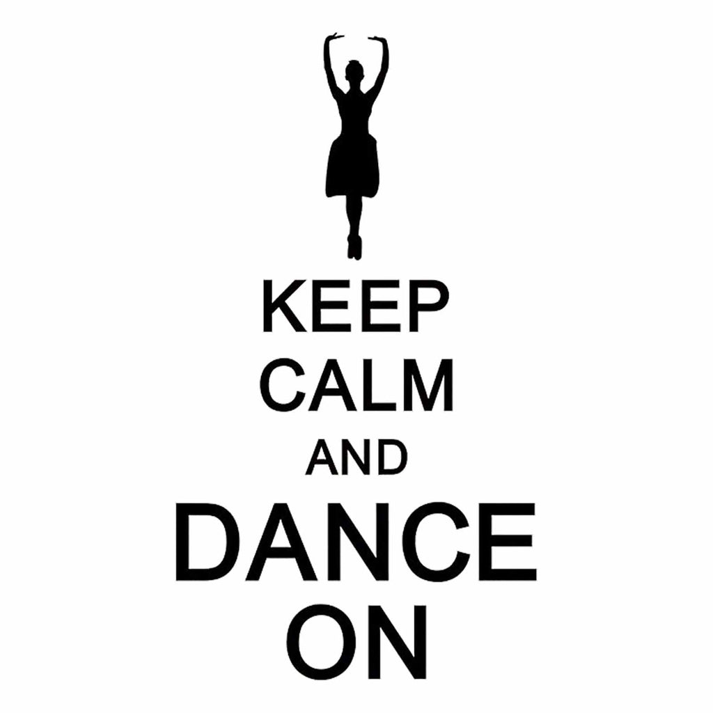 Keep Calm and Dance On - Quote for Dancing, Jazz, Ballet - Vinyl Decal Sticker for Computer Wall Car Mac MacBook and More - 5.2" x 3"