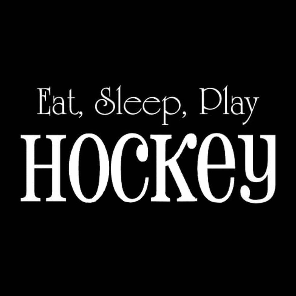 Vinyl Decal Sticker for Computer Wall Car Mac Macbook and More - Eat, Sleep, Play, Hockey