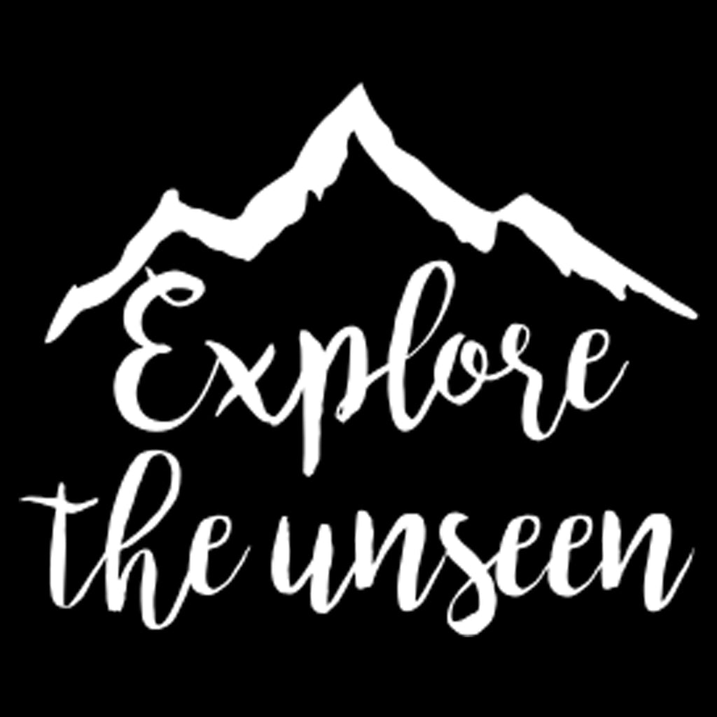 Explore The Unseen | 5.2" x 4.2" Vinyl Sticker | Peel and Stick Inspirational Motivational Quotes Stickers Gift | Decal for Adventure/Travel Lovers