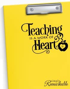 Vinyl Decal Sticker for Computer Wall Car Mac Macbook and More - Teaching is a Work of Heart - Inspirational Quote for Teachers, Gifts, Tutors, School