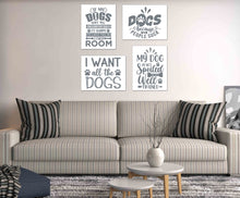 Load image into Gallery viewer, Gray Funny Dog Quotes Wall Art Prints Set - Ideal Gift For Family Room Kitchen Play Room Wall Décor Birthday Wedding Anniversary | Set of 4 - Unframed- 8x10 Photos
