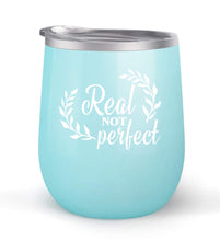 Load image into Gallery viewer, Real Not Perfect - Choose your cup color &amp; create a personalized tumbler for Wine Water Coffee &amp; more! Premier Maars Brand 12oz insulated cup keeps drinks cold or hot Perfect gift