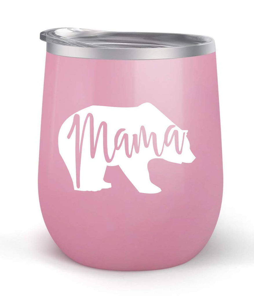 Mama Bear - Choose your cup color & create a personalized tumbler for Wine Water Coffee & more! Premier Maars Brand 12oz insulated cup keeps drinks cold or hot Perfect gift