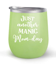 Load image into Gallery viewer, Just Another Manic Mom Day - Choose your cup color &amp; create a personalized tumbler for Wine Water Coffee &amp; more! Premier Maars Brand 12oz insulated cup keeps drinks cold or hot Perfect gift