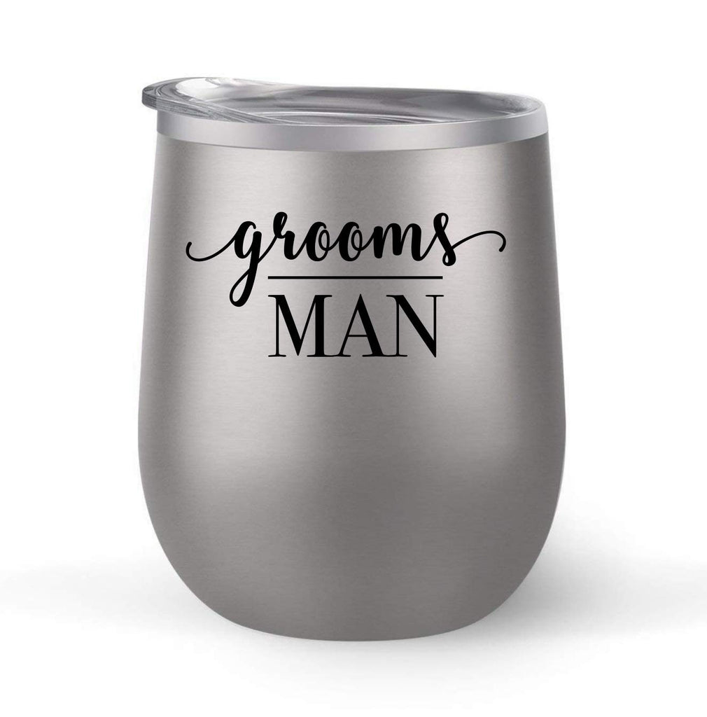 Grooms Man - Wedding Gift - Choose your cup color & create a personalized tumbler for Wine Water Coffee & more! Premier Maars Brand 12oz insulated cup keeps drinks cold or hot Perfect gift