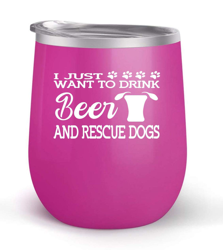 Drink Beer and Rescue Dogs Dr- Choose your cup color & create a personalized tumbler for Wine Water Coffee & more! Premier Maars Brand 12oz insulated cup keeps drinks cold or hot Perfect gift