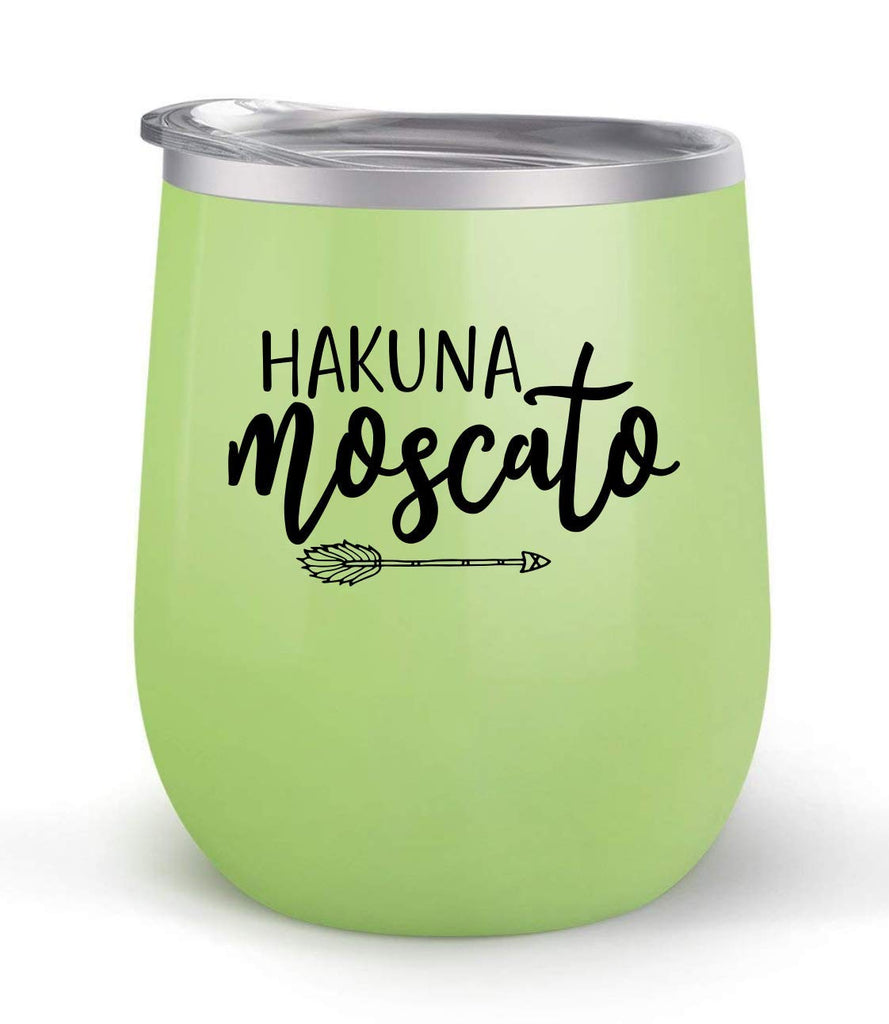 Hakuna Moscato - Choose your cup color & create a personalized tumbler for Wine Water Coffee & more! Premier Maars Brand 12oz insulated cup keeps drinks cold or hot Perfect gift