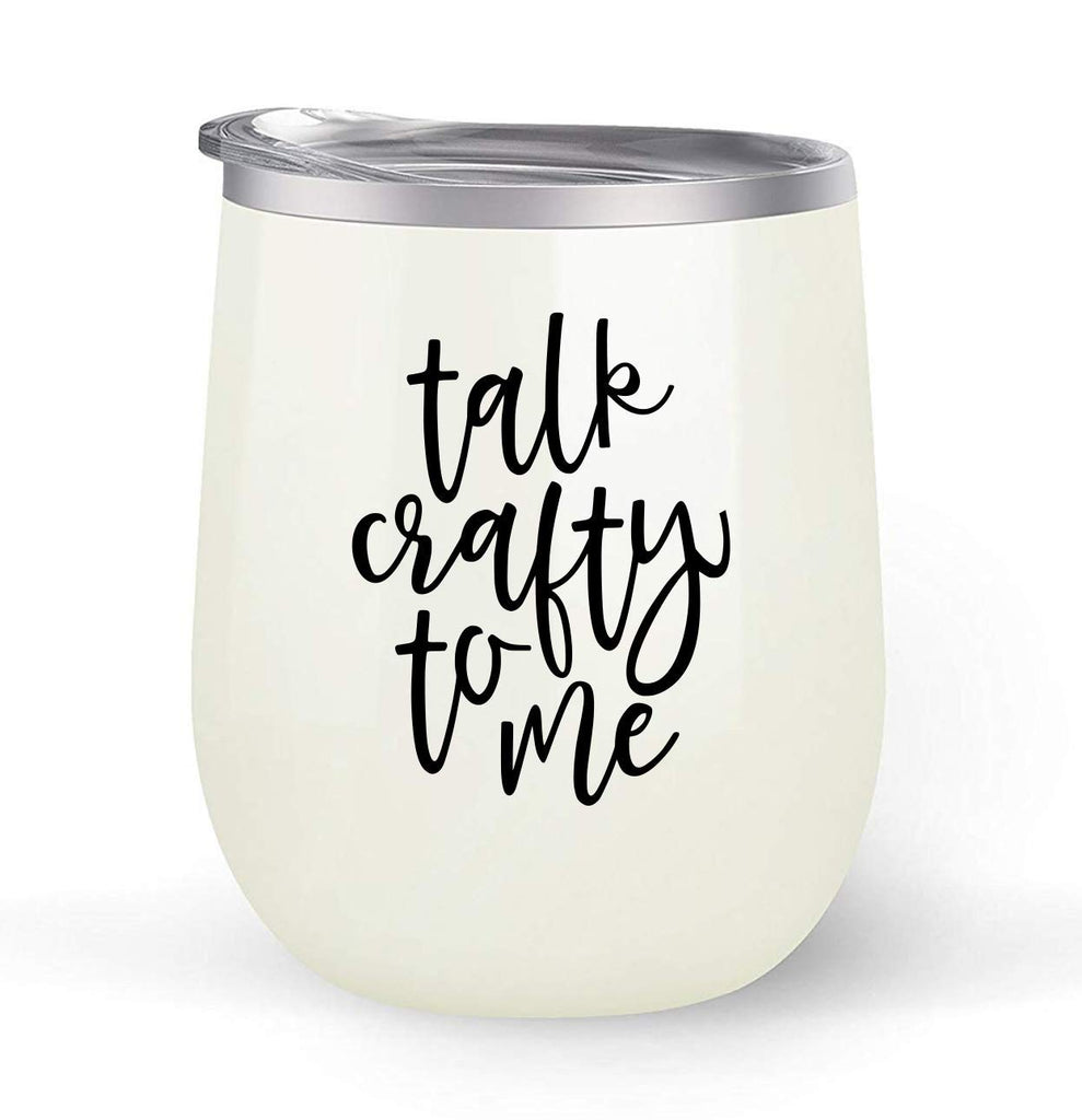 Talk Crafty To Me - Choose your cup color & create a personalized tumbler for Wine Water Coffee & more! Premier Maars Brand 12oz insulated cup keeps drinks cold or hot Perfect gift