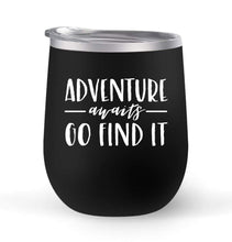 Load image into Gallery viewer, Adventure Awaits - Choose your cup color and create a personalized tumbler good for wine water coffee and more! Premier Maars Brand 12oz insulated cup keeps drinks cold or hot Perfect gift