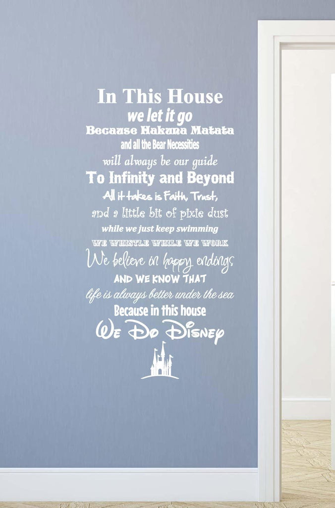in This House We Do Disney - Vinyl Wall Decal Sticker - Made in USA - Disney Family House Rules