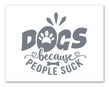 Load image into Gallery viewer, Gray Funny Dog Quotes Wall Art Prints Set - Ideal Gift For Family Room Kitchen Play Room Wall Décor Birthday Wedding Anniversary | Set of 4 - Unframed- 8x10 Photos