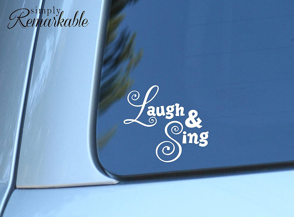 Vinyl Decal Sticker for Computer Wall Car Mac MacBook and More - Laugh & Sing - 5.2 x 4.7 inches