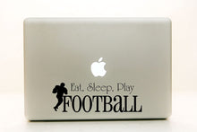 Load image into Gallery viewer, Vinyl Decal Sticker for Computer Wall Car Mac MacBook and More - Eat, Sleep, Play Football