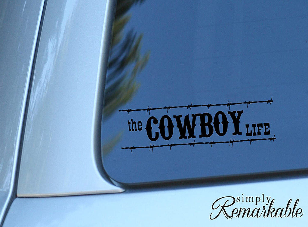 Vinyl Decal Sticker for Computer Wall Car Mac MacBook and More - The Cowboy Life - 8 x 2.5 inches