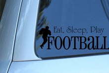 Load image into Gallery viewer, Vinyl Decal Sticker for Computer Wall Car Mac MacBook and More - Eat, Sleep, Play Football