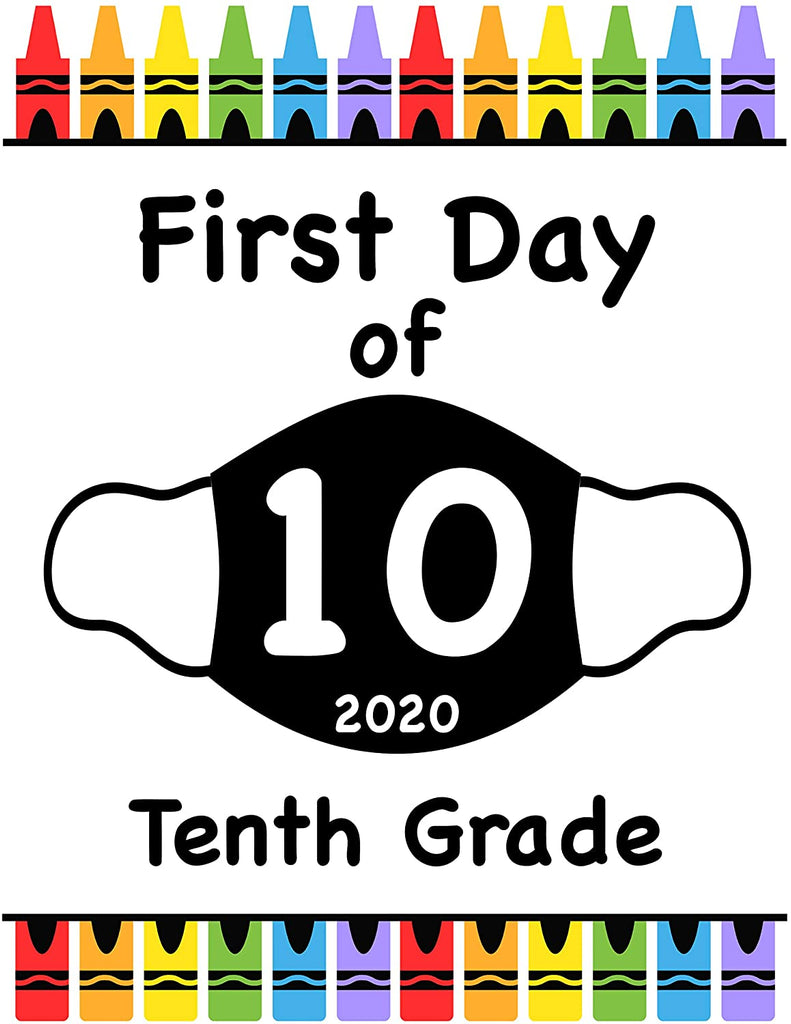 First Day of School Art Print for 2020. Unframed Reusable Photo Prop for Kids and Parents Back to School Sign. Masked, zoomed and remote learning 8” x 10” (8" x 10" Color, 10th Grade)