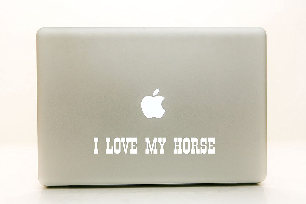 Vinyl Decal Sticker for Computer Wall Car Mac Macbook and More - I Love My Horse