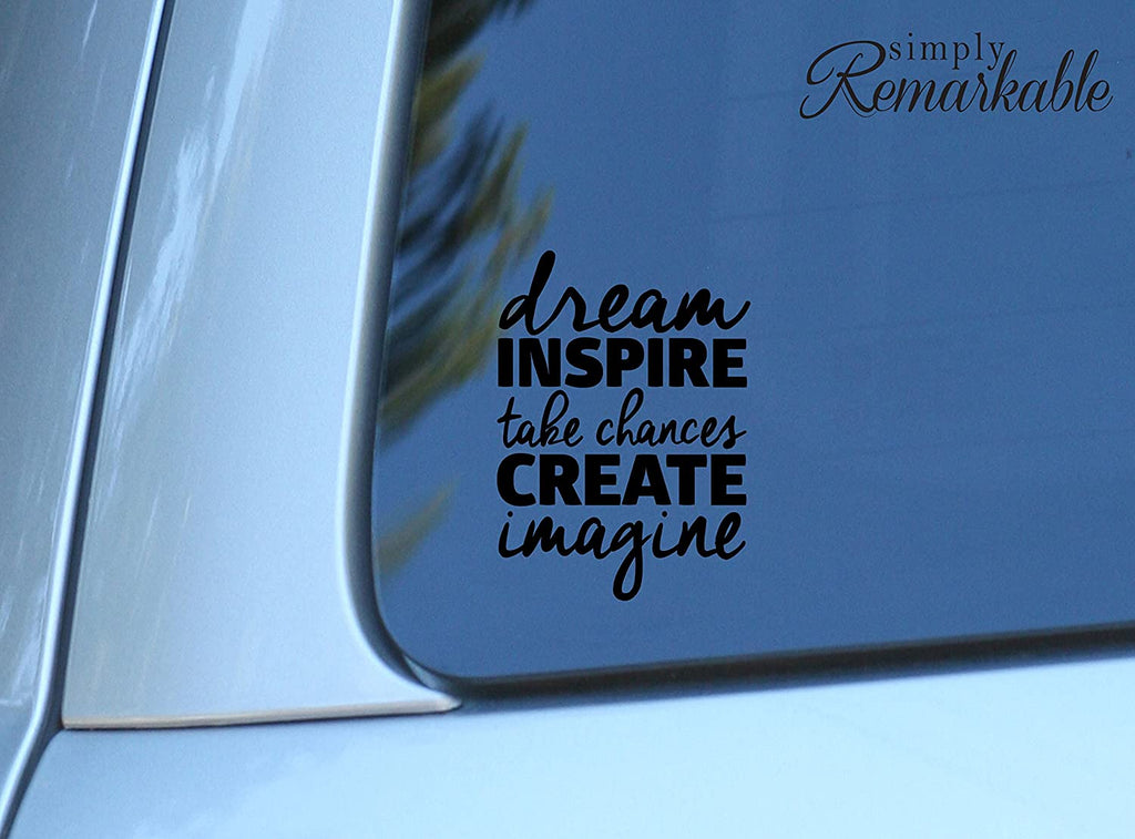 Vinyl Decal Sticker for Computer Wall Car Mac MacBook and More - Dream Inspire Take Chances Create Imagine - 5.2 x 3.7 inches