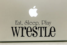 Load image into Gallery viewer, Vinyl Decal Sticker for Computer Wall Car Mac Macbook and More - Eat, Sleep, Play Wrestle