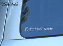 Load image into Gallery viewer, Vinyl Decal Sticker for Computer Wall Car Mac MacBook and More - Once Upon A Time 7.6 x 1 inches