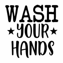 Load image into Gallery viewer, “Wash Your Hands” Vinyl Decal for Bathroom, Kitchen, Restaurant, Mirror, School, Wall Sign Décor Gifts. Promotes Virus Safety Health Hygiene 5&quot; x 5&quot;