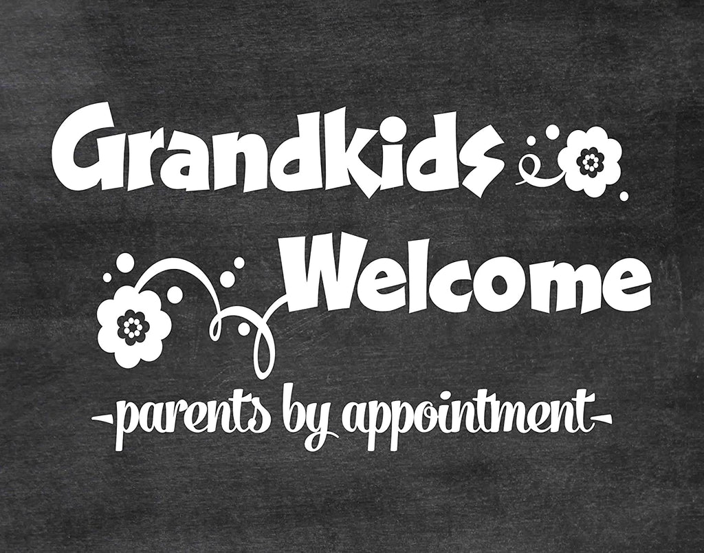 Grandkids Welcome Parents by Appointment Grandparent Prints - Beautiful Photo Quality Poster - Gift for Grandma, Grandpa, Papa, Grandmother, Cousins, & Family (8x10, Grandkids Welcome - Chalk)