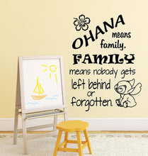 Load image into Gallery viewer, Ohana Means Family. Family Means Nobody Gets Left Behind or Forgotten - Vinyl Wall Decal Sticker - Made in USA - Inspired by Disney and Lilo and Stitch