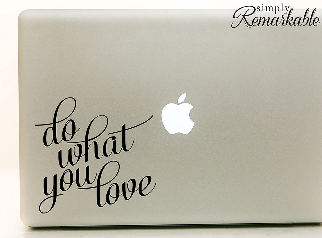 Vinyl Decal Sticker for Computer Wall Car Mac MacBook and More - Do What You Love - 5.2 x 5 inches