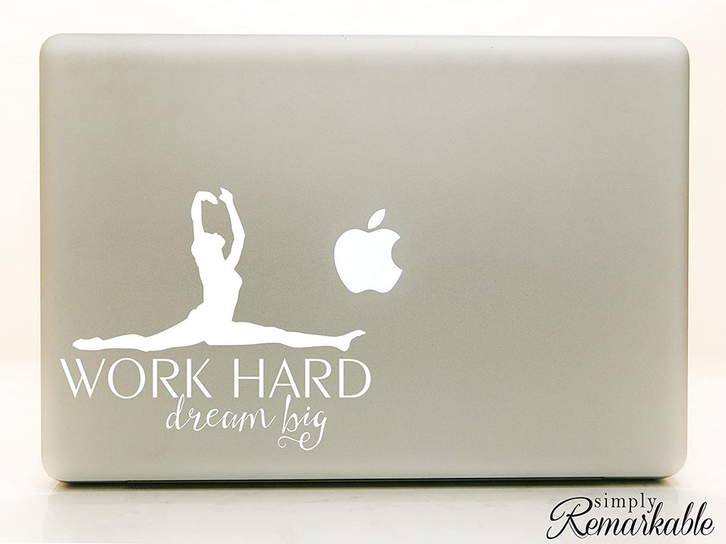 Work Hard Dream Big (Dancer) - Decal for Dancers, Dancing, Ballet - Vinyl Decal Sticker for Computer Wall Car Mac MacBook Laptop - 5.2" x 4.5"