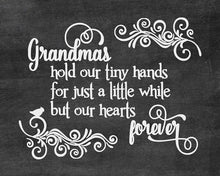 Load image into Gallery viewer, Grandmas hold our hearts - Beautiful Chalkboard Photo Quality Poster Print - Gift for Grandparents, Grandma, Grandmother, and Family - Made in the USA (8x10, Grandma's Heart - Chalkboard)