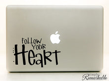 Load image into Gallery viewer, Vinyl Decal Sticker for Computer Wall Car Mac MacBook and More - Follow Your Heart