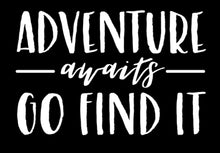 Load image into Gallery viewer, Adventure Awaits, Go Find It | 5.2&quot; x 3.4&quot; Vinyl Sticker | Peel and Stick Inspirational Motivational Quotes Stickers Gift | Decal for Adventure/Travel Lovers
