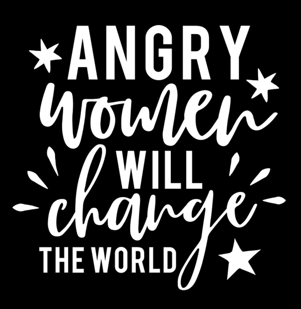 Angry Women Will Change The World | 5" x 2.5" Vinyl Sticker | Peel and Stick Inspirational Motivational Quotes Stickers Gift | Decal for Inspiration/Motivation Lovers