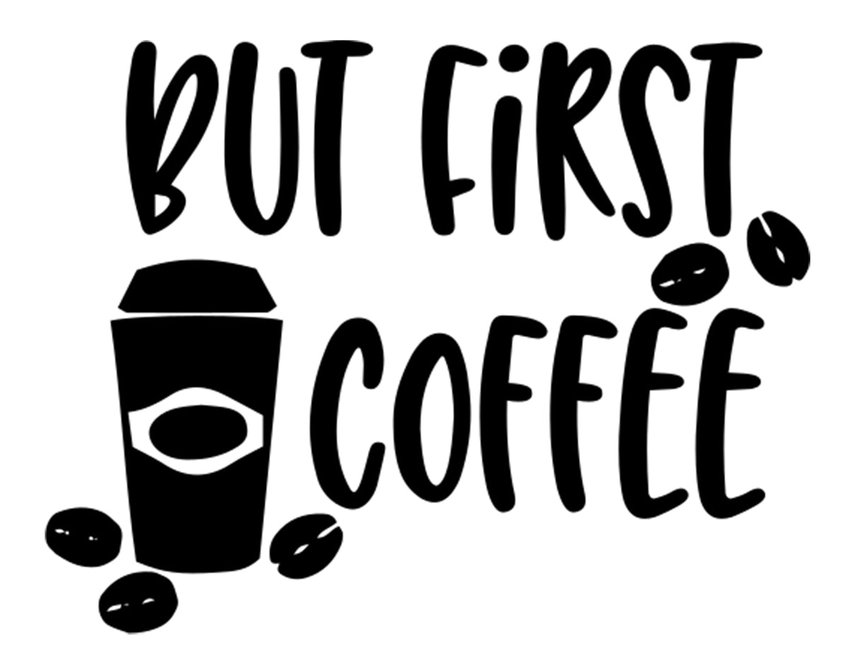 but-first-coffee-5-2-x-4-vinyl-sticker-peel-and-stick-inspiratio-simply-remarkable for But First Coffee Printable Free But First Coffee | 5.2