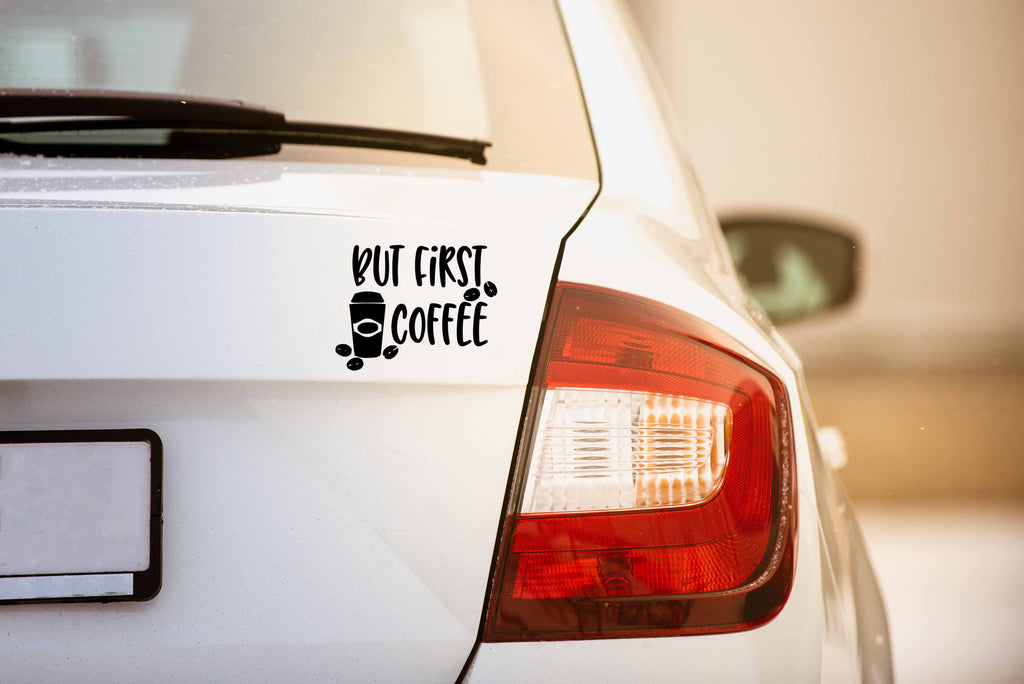 But First Coffee | 5.2" x 4" Vinyl Sticker | Peel and Stick Inspirational Motivational Quotes Stickers Gift | Decal for Wine, Beer, Coffee, Tea Coffee Lovers