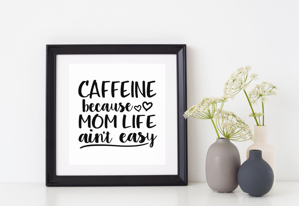 Cafeeine Because Mom Life Ain't Easy | 5" x 4.4" Vinyl Sticker | Peel and Stick Inspirational Motivational Quotes Stickers Gift | Decal for Family Moms Lovers