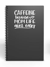 Load image into Gallery viewer, Cafeeine Because Mom Life Ain't Easy | 5" x 4.4" Vinyl Sticker | Peel and Stick Inspirational Motivational Quotes Stickers Gift | Decal for Family Moms Lovers