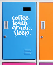 Load image into Gallery viewer, Coffee Teach Grade Sleep | 4.7" x 5.2" Vinyl Sticker | Peel and Stick Inspirational Motivational Quotes Stickers Gift | Decal for Occupations Teaching Lovers