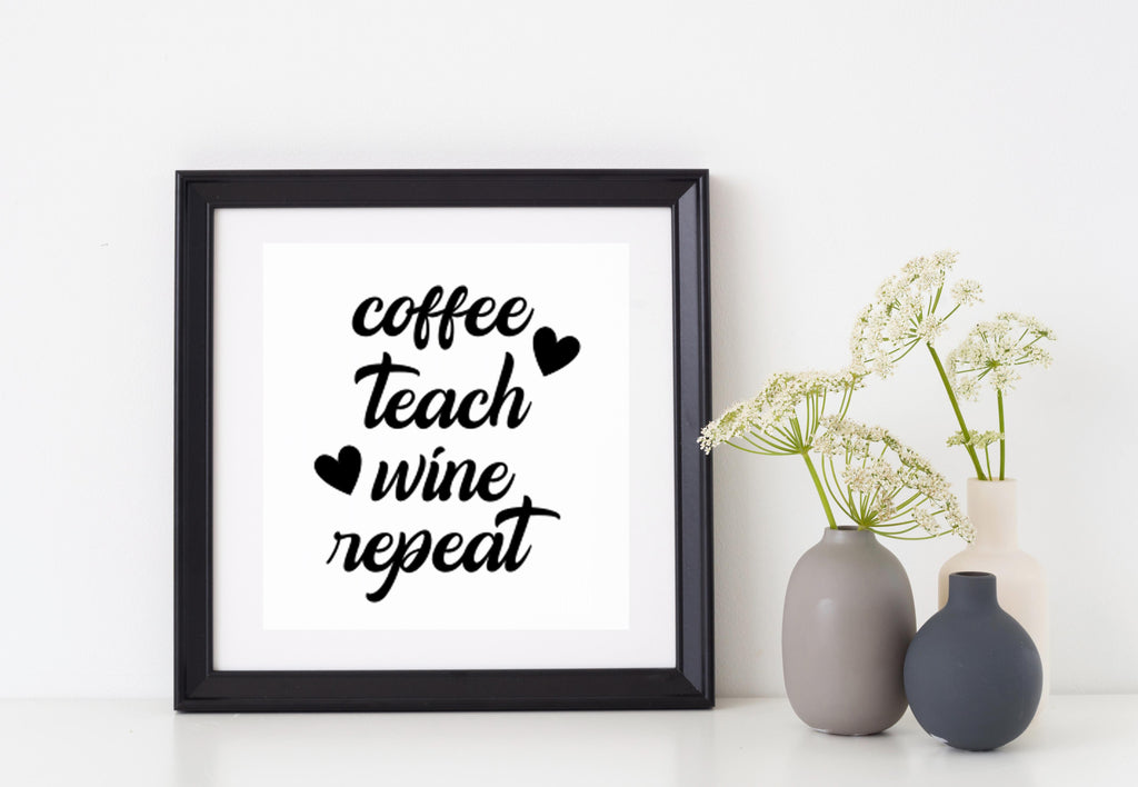 Coffee Teach Wine Repeat | 5.2" x 4.3" Vinyl Sticker | Peel and Stick Inspirational Motivational Quotes Stickers Gift | Decal for Occupations Teaching Lovers