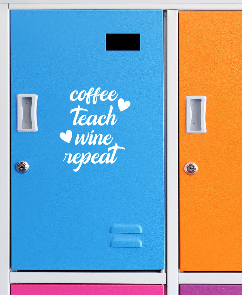 Coffee Teach Wine Repeat | 5.2" x 4.3" Vinyl Sticker | Peel and Stick Inspirational Motivational Quotes Stickers Gift | Decal for Occupations Teaching Lovers