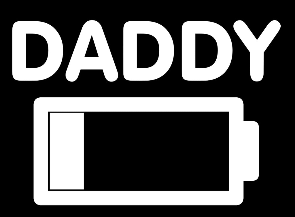 Daddy Battery | 5.2" x 3.6" Vinyl Sticker | Peel and Stick Inspirational Motivational Quotes Stickers Gift | Decal for Family Dads Lovers