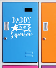 Load image into Gallery viewer, Daddy is My Superhero | 5.2" x 2.5" Vinyl Sticker | Peel and Stick Inspirational Motivational Quotes Stickers Gift | Decal for Family Dads Lovers