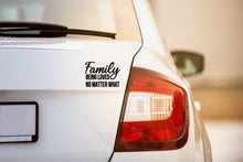 Load image into Gallery viewer, Family Being Loved No Matter What | 5.2" x 3.7" Vinyl Sticker | Peel and Stick Inspirational Motivational Quotes Stickers Gift | Decal for Family General Lovers
