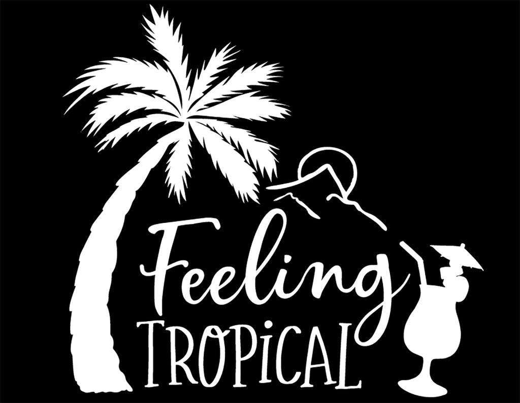 Feeling Tropical | 5.2" x 4.8" Vinyl Sticker | Peel and Stick Inspirational Motivational Quotes Stickers Gift | Decal for Outdoors/Nature Water Lovers