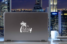 Load image into Gallery viewer, Feeling Tropical | 5.2" x 4.8" Vinyl Sticker | Peel and Stick Inspirational Motivational Quotes Stickers Gift | Decal for Outdoors/Nature Water Lovers