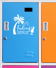 Load image into Gallery viewer, Feeling Tropical | 5.2" x 4.8" Vinyl Sticker | Peel and Stick Inspirational Motivational Quotes Stickers Gift | Decal for Outdoors/Nature Water Lovers