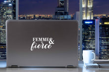 Load image into Gallery viewer, Femme & Fierce | 7" x 3.8" Vinyl Sticker | Peel and Stick Inspirational Motivational Quotes Stickers Gift | Decal for Inspiration/Motivation Lovers
