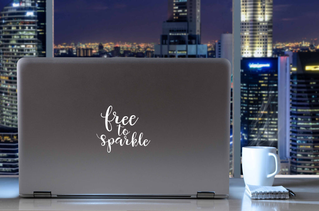 Free to Sparkle | 5.2" x 4.4" Vinyl Sticker | Peel and Stick Inspirational Motivational Quotes Stickers Gift | Decal for Inspiration/Motivation Lovers